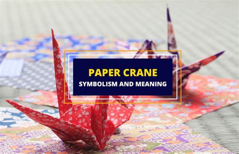 What Do Paper Cranes Symbolize?